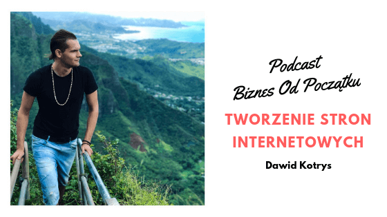 Tworzenie stron internetowych- Dawid Kotrys