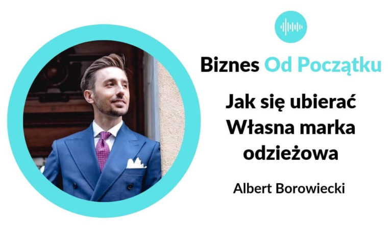 Jak się dobrze ubierać- Blog i marka odzieżowa- Albert Borowiecki
